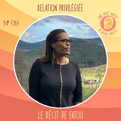 EP 09 – La relation privilégiée en maison de naissance – Le récit de Fatou