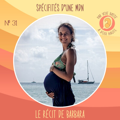 EP 31 – Spécificités d’une maison de naissance – Le récit de Barbara