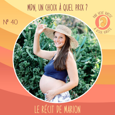 EP 40 – Maison de naissance, un choix à quel prix ? – Le récit de Marion