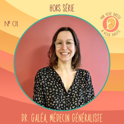 HS 01 – Interview avec Dr Galéa, médecin généraliste