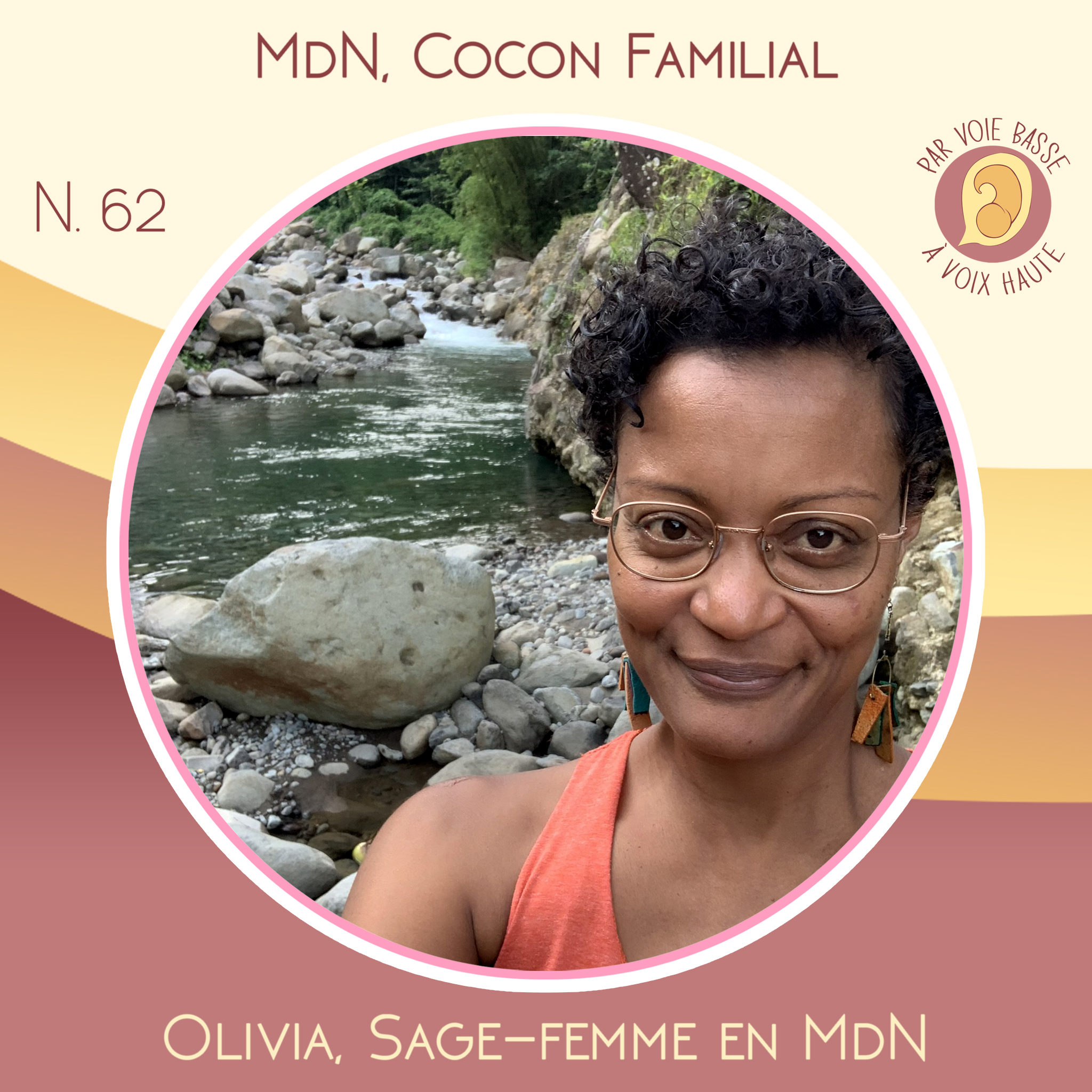 EP 62 – Maison de naissance, cocon familial – Olivia, Sage-femme en maison de naissance