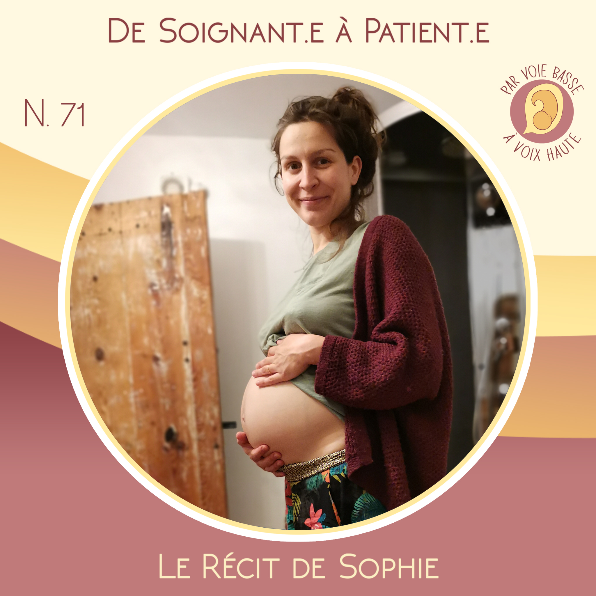 EP 71 – De soignant.e à patient.e – Le récit de Sophie