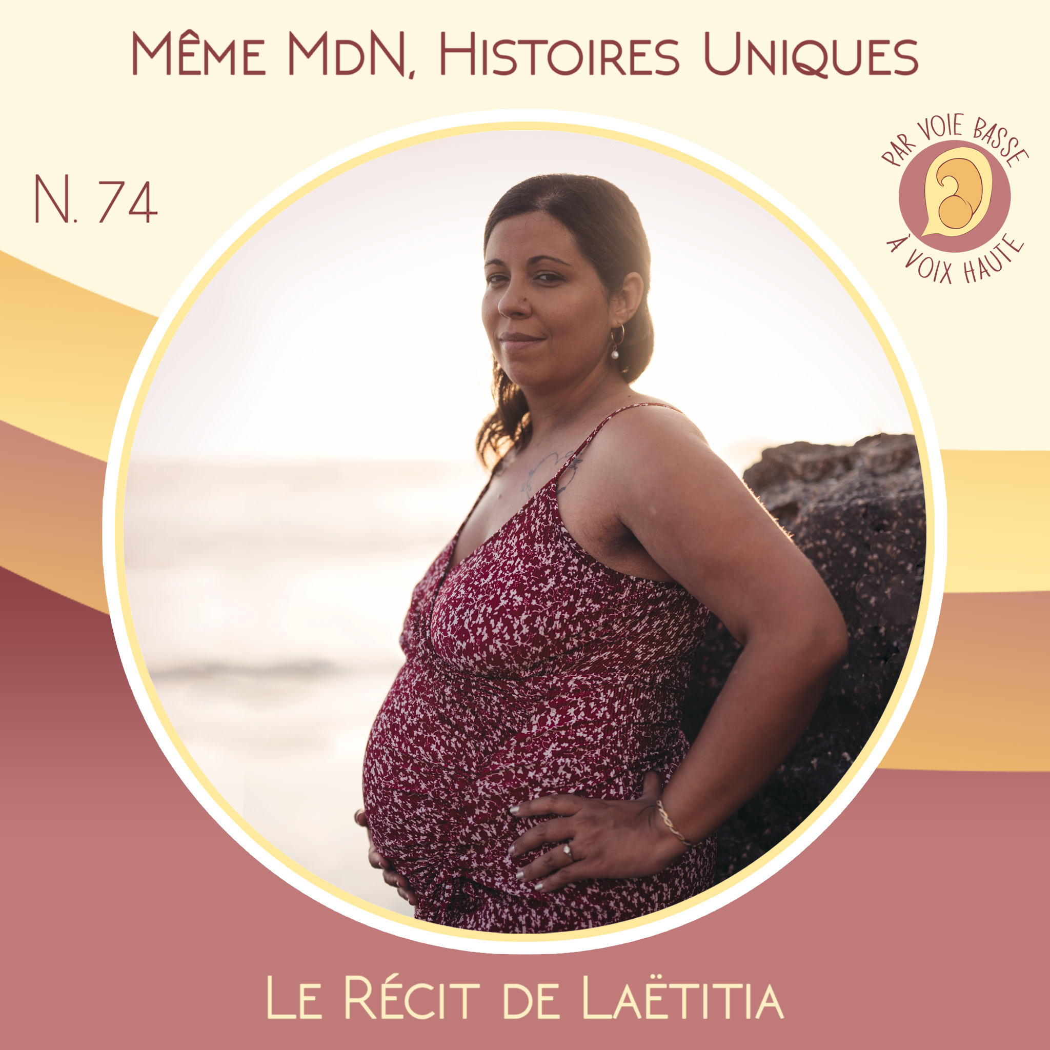EP 74 – Même maison de naissance, histoires uniques – Le récit de Laëtitia