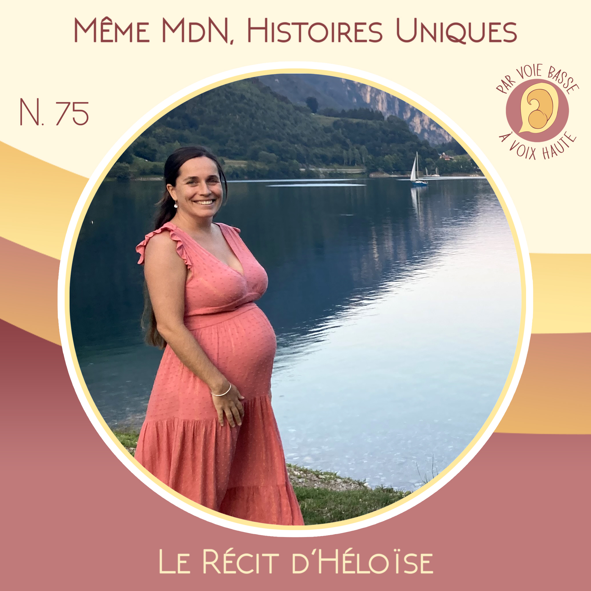EP 75 – Même maison de naissance, histoires uniques – Le récit d’Héloïse