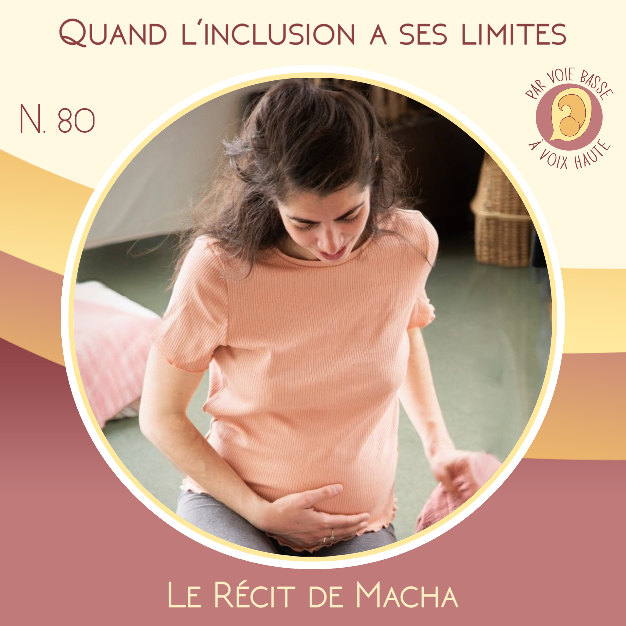 EP 80 – Maison de naissance, quand l’inclusion a ses limites – Le récit de Macha