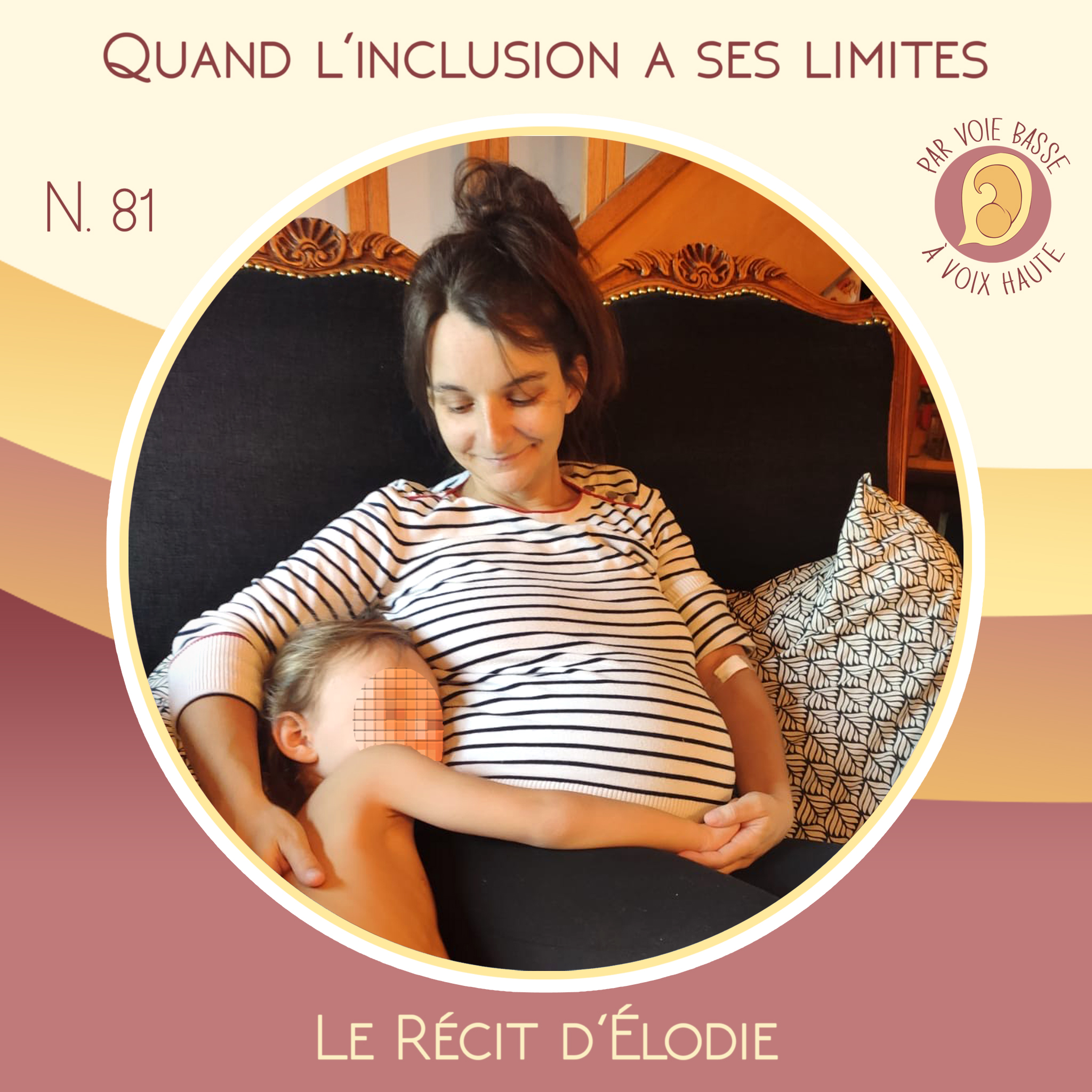 EP 81 – Maison de naissance, quand l’inclusion a ses limites – Le récit d’Elodie
