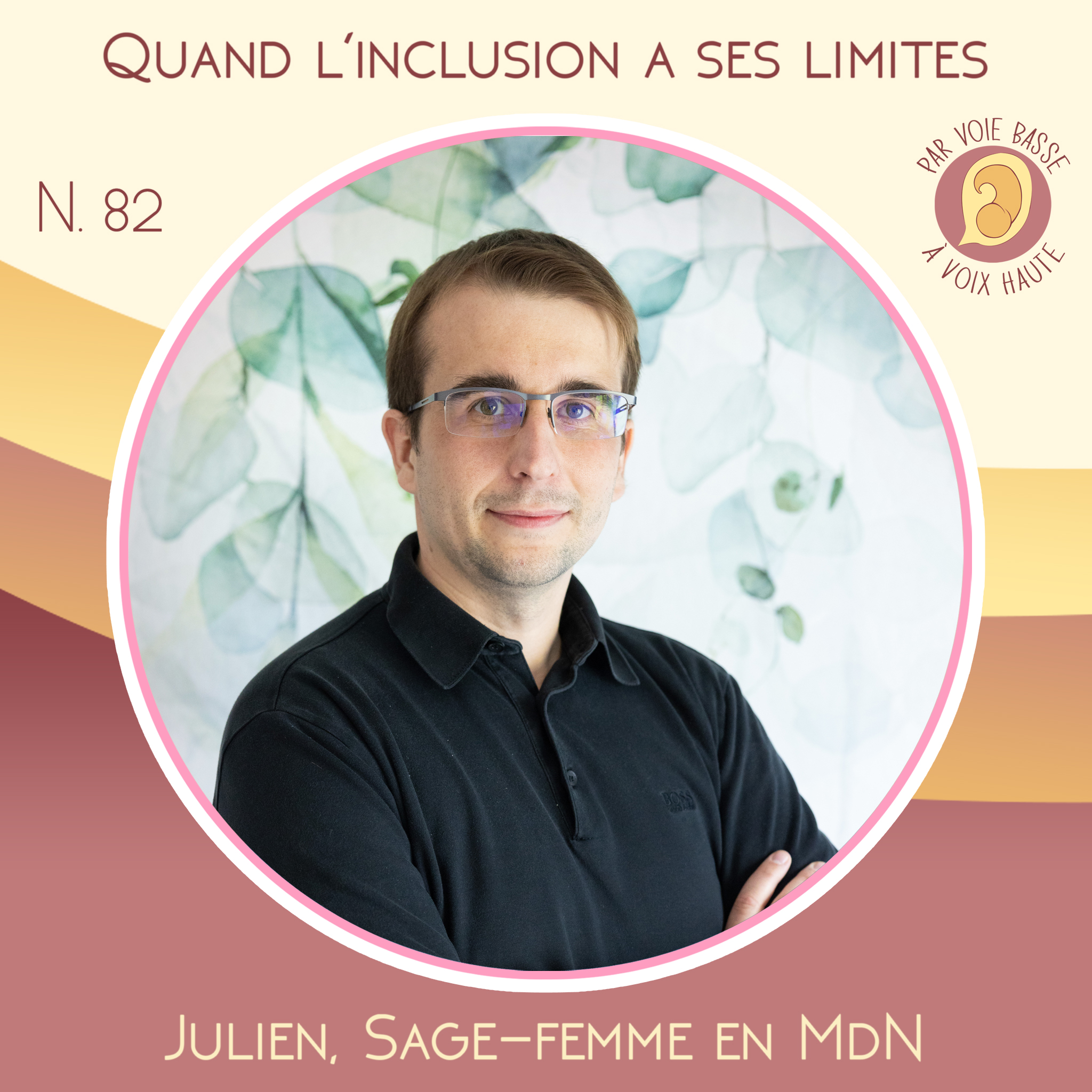 EP 82 – Maison de naissance, quand l’inclusion a ses limites – Julien, sage-femme en maison de naissance